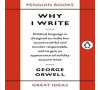 George Orwell Why I Write Paperback Book George Orwell Multicolor