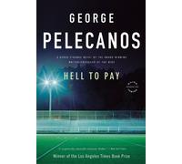 George Pelecanos Hell to Pay: A Derek Strange Novel Paperback Book George Pelecanos Multicolor