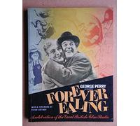 George Perry Presents Forever Ealing: A Celebration of the Great British Film Studio