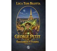 George Petit e os Sussurros do Tempo (A Saga de Gláin)