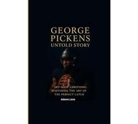 GEORGE PICKENS UNTOLD STORY: Sky-High Ambitions-Mastering the Art of the Perfect Catch