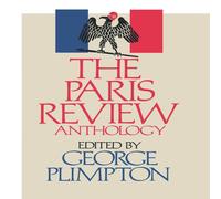 George Plimpton The Paris Review Anthology Hardcover Book George Plimpton Multicolor