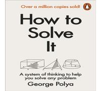 George Polya How to Solve It : A New Aspect of Mathematical Method Paperback Book George Polya Multicolor