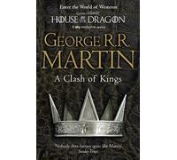 A Clash of Kings: The bestselling classic epic fantasy series behind the award-winning HBO and Sky TV show and phenomenon GAME OF THRONES: Book 2 (A Song of Ice and Fire)