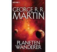 George R.R. Martin Berit Neumann Planetenwanderer (Paperback)
