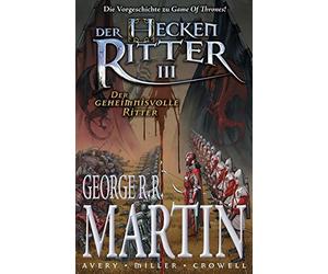 George R. R. Martin: Der Heckenritter Graphic N, Martin, Avery, Miller, PB.