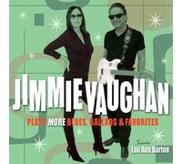 Jimmie Vaughan - Plays More Blues, Ballads and Favorites