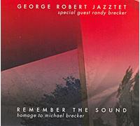 George Robert Remember the Sound: Homage To Michael Brecker (CD) (US IMPORT)