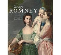 George Romney: A Complete Catalogue of His Paintings (The Association of Human Rights Institutes series)