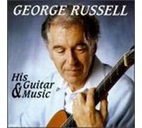 George Russell - His Guitar & Music