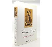 George Sand: A Woman's Life Writ Large