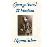 George Sand & Idealism (European Perspectives)