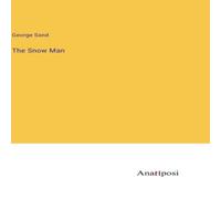 George Sand The Snow Man N/A Book George Sand Multicolor
