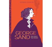 George Sand: True Genius, True Woman