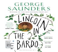 George Saunders Lincoln in the Bardo Paperback Book in White George Saunders White