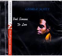 GEORGE SCOTT - Find Someone to Love