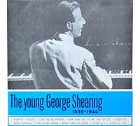 George Shearing: The Young George Shearing 1939-1944 - LP