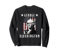 George Sloshington 4th of July Funny Presidents Drinking Sweatshirt