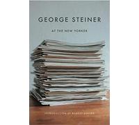 George Steiner at the New Yorker: 1129 (New Directions Paperbook)