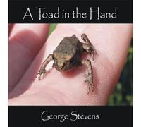 George Stevens - A Toad in the Hand