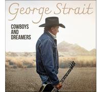 George Strait - Cowboys And Dreamers [VINYL]