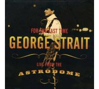 George Strait - For The Last Time [Us Import]