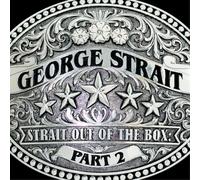 George Strait - Strait Out Of the Box Vol 2