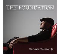 George Tandy Jr – Foundation – CD – US Import