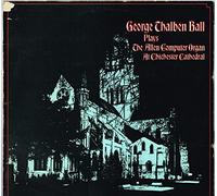George Thalben-Ball - George Thalben-Ball Plays The Allen Computer Organ At Chichester Cathedral
