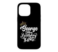 George The Birthday King Happy Birthday Shirt Men Boys Teens Case for iPhone 14 Pro Max