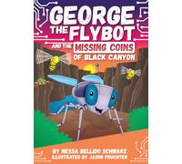 George the Flybot and the Missing Coins of Black Canyon