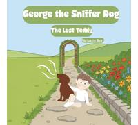 George the Sniffer Dog: The Lost Teddy
