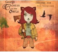 George Thomas And The Owls - Concert For Two Bicycles