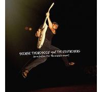 George Thorogood And The Destroyers - Live In Boston 1982: The Complete Concert [VINYL]