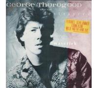 GEORGE THOROGOOD AND THE DESTROYERS - MAVERICK LP (VINYL) US EMI 1985 [VINYL]