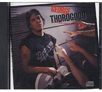 George Thorogood & Destroyers - Born To Be Bad