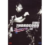 George Thorogood - George Thorogood - 30th Anniversary Tour: Live