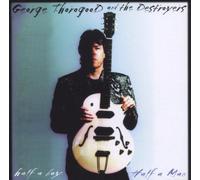 George Thorogood - Half a Man Half a Boy