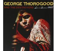 George Thorogood - Live In Boston, 1982