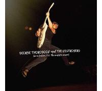 George Thorogood And The Destroyers - Live in Boston 1982: The Complete Concert [VINYL]