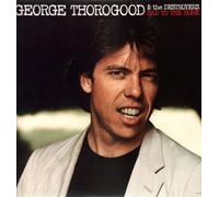 George Thorogood & The Destroyers - Bad To The Bone [Vinyl LP]