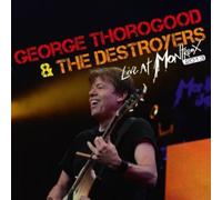 GEORGE THOROGOOD & THE DESTROYERS - Live at Montreux 2013