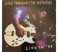 George Thorogood & The Destroyers - Live in 99