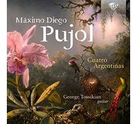 GEORGE TOSSIKIAN - PUJOL: CUATRO ARGENTINAS