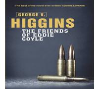 George V. Higgins The Friends of Eddie Coyle Paperback Book in White George V. Higgins White