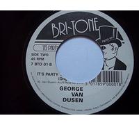 GEORGE VAN DUSEN It's Party Time 7" Vinyl Record