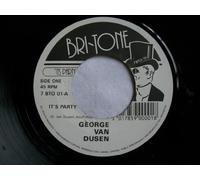 GEORGE VAN DUSEN It's Party Time Again 7" vinyl