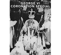 George VI Coronation Special