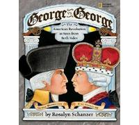 [( George vs. George: The Revolutionary War as Seen by Both Sides By Schanzer, Rosalyn ( Author ) Hardcover Oct - 2004)] Hardcover
