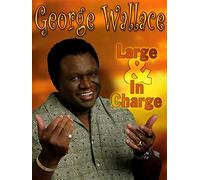 George Wallace: Large and in Charge